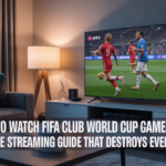 How to Watch FIFA Club World Cup Games Live: The Ultimate Streaming Guide That Destroys Every Blackout